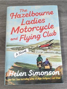 The Hazelbourne Ladies Motorcycle & Flying -- Helen Simonson